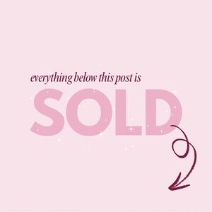 Everything below this post is sold ⬇️